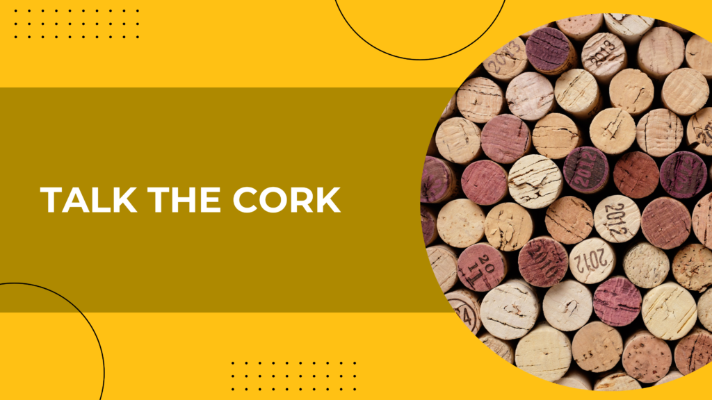 Talk the Cork