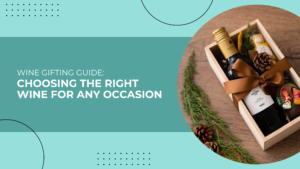 How To Choose A Wine For A Gift